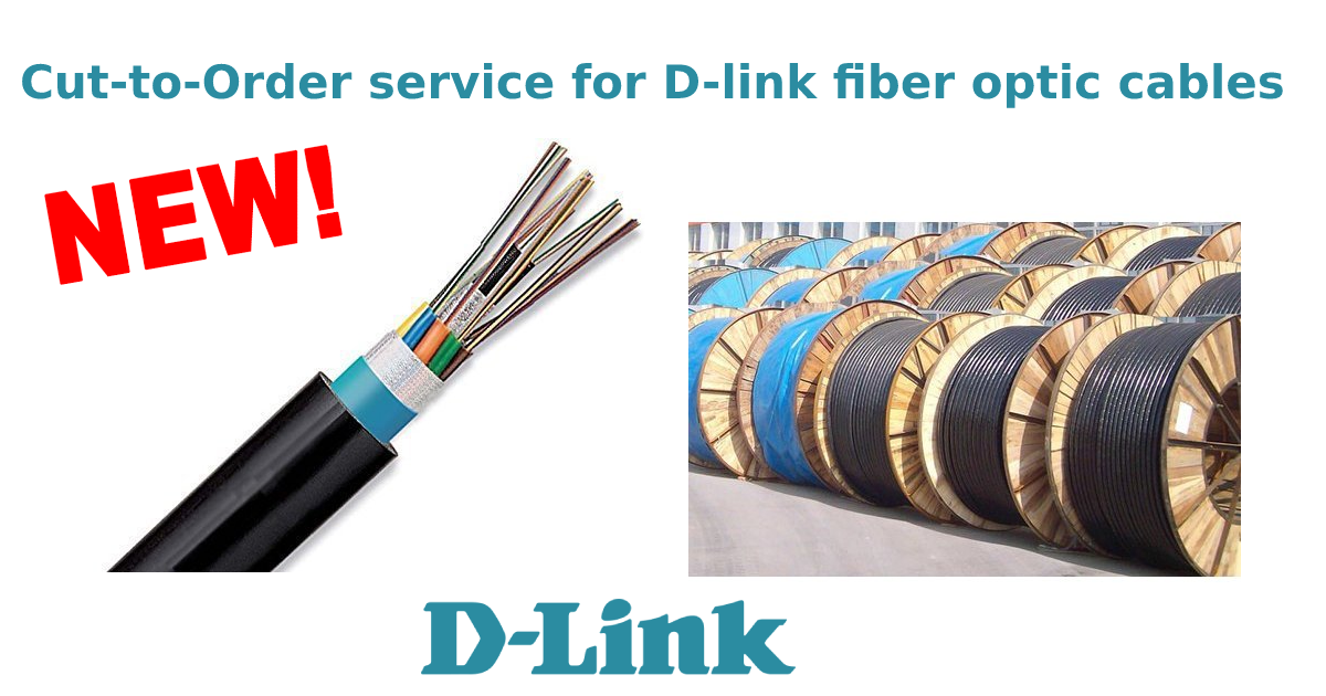 D-Link Fiber Optic Cable Cut-to-Order Service